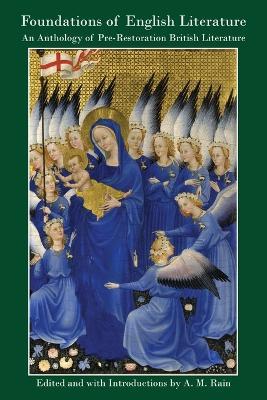 The Foundations of English Literature: An Anthology of Pre-Restoration British Literature - cover