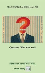 Question. Who Are You?