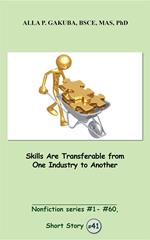 Skills Are Transferable from One Industry to Another