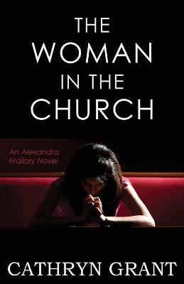 The Woman In the Church: (A Psychological Suspense Novel) - Cathryn Grant - cover