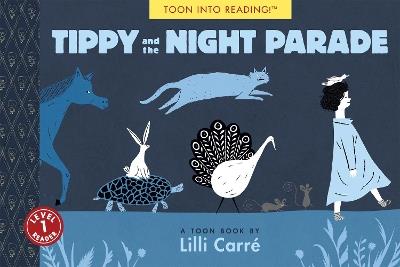 Tippy and the Night Parade - Lilli Carré - cover