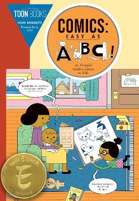 Comics: Easy as ABC: The Essential Guide to Comics for Kids - Ivan Brunetti - cover