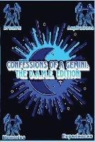 Confessions of a Gemini: The D.A.M.E Edition