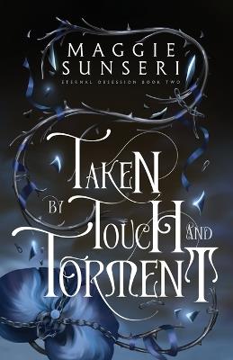 Taken by Touch and Torment - Maggie Sunseri - cover