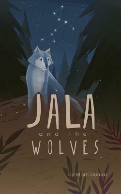 Jala and the Wolves - Marti Dumas - cover
