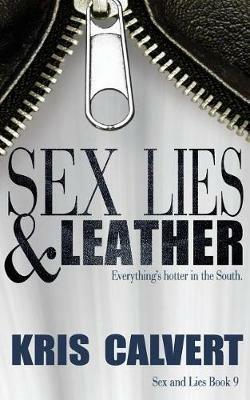 Sex, Lies & Leather - Kris Calvert - cover