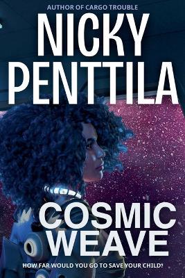 Cosmic Weave - Nicky Penttila - cover