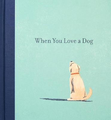 When You Love a Dog - M.H. Clark - cover