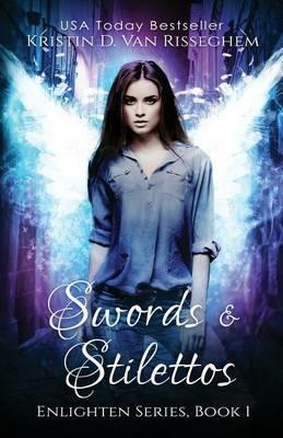 Swords & Stilettos - Kristin D Van Risseghem - cover