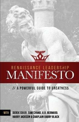 Renaissance Leadership Manifesto: A Powerful Guide to Greatness - cover
