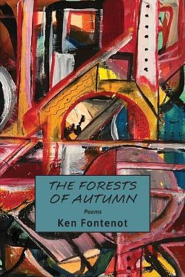 The Forests of Autumn - Ken Fontenot - cover