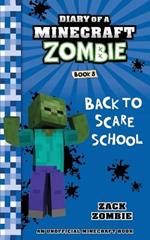 Diary of a Minecraft Zombie Book 8: Back to Scare School