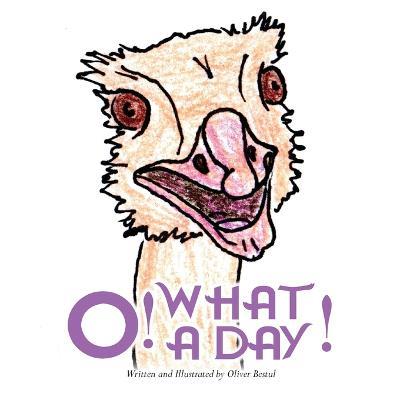 O! What a Day! - Oliver Bestul - cover