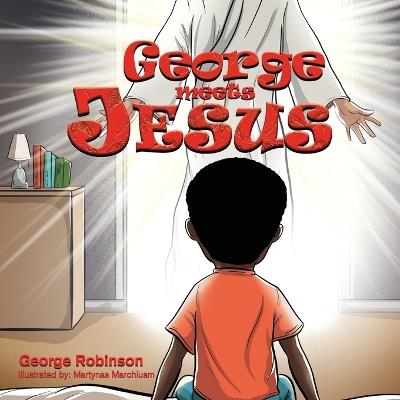 George Meets Jesus - George Robinson - cover