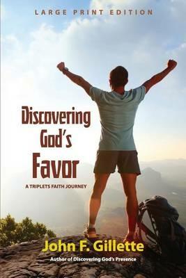 Discovering God's Favor - John Gillette - cover