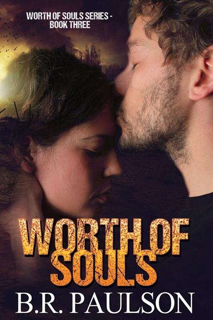 Worth of Souls - B.R. Paulson - ebook