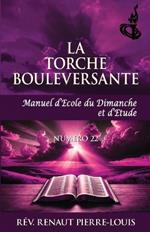 Torche Bouleversante: Torche Numero 22