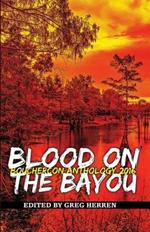 Blood on the Bayou: Bouchercon Anthology 2016