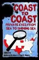 Coast to Coast: Private Eyes from Sea to Shining Sea - Paul D Marks - cover