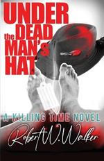Under the Dead Man's Hat: A Dr. Jude Avery Thriller