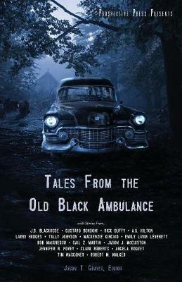 Tales From the Old Black Ambulance - Rob MacGregor,Tim Waggoner - cover