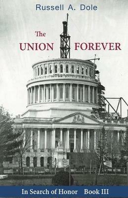 The Union Forever - Russell a Dole - cover