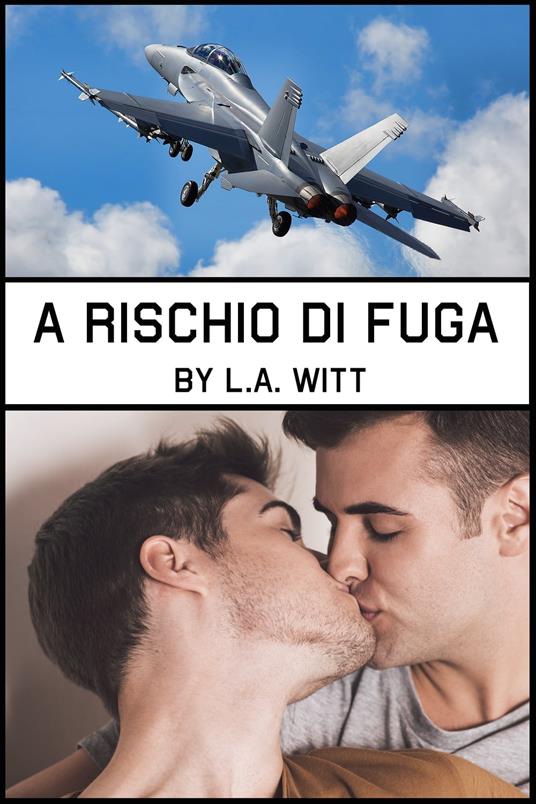 A rischio di fuga - L. A. Witt - ebook