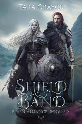 Shield Band - Tara Grayce - cover