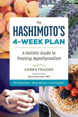 The Hashimoto's 4-Week Plan - Karen Frazier - cover