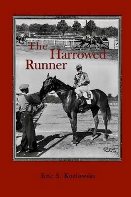 The Harrowed Runner - Eric S Kozlowski - cover