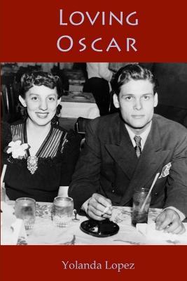 Loving Oscar - Yolanda Lopez - cover