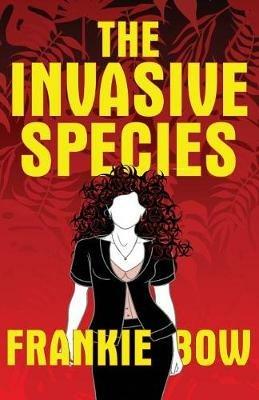 The Invasive Species - Frankie Bow - cover
