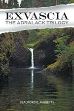 Exvascia - The Adralack Trilogy