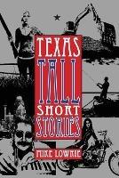 Texas Tall Short Stories