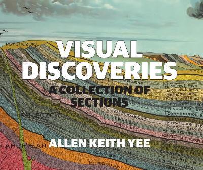 Visual Discoveries: A Collection of Sections - Allen Keith Yee - cover