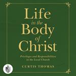 Life in the Body of Christ