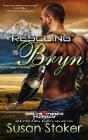 Rescuing Bryn - Susan Stoker - cover
