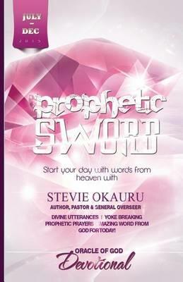 Oracle of Devotional July to Dec 2015: Prophetic Sword - Stevie Okauru - cover