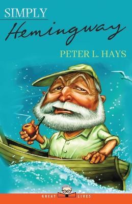 Simply Hemingway - Peter L Hays - cover