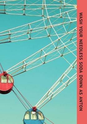 Wash Your Needless Soda Down as Anton - Jorge Luis Borges - cover