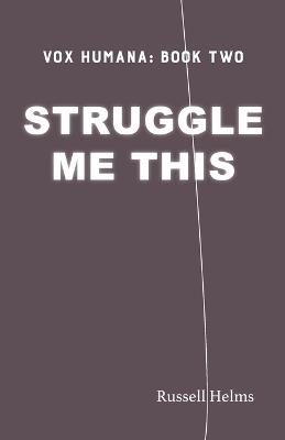 Struggle Me This - Russell Helms - cover