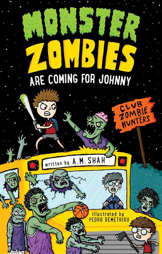 Monster Zombies are Coming for Johnny - Shaham,Pedro Demetriou - ebook