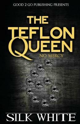 The Teflon Queen 6 - Silk White - cover
