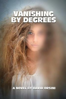 Vanishing by Degrees - David Orsini - cover
