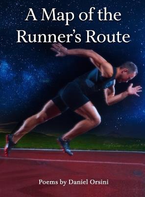 A Map of the Runner's Route - Daniel Orsini - cover