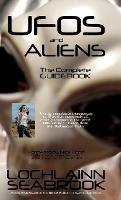UFOs and Aliens: The Complete Guidebook - Lochlainn Seabrook - cover