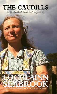 The Caudills: An Etymological, Ethnological, and Genealogical Study - Lochlainn Seabrook - cover