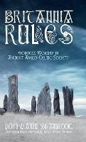 Britannia Rules: Goddess-Worship in Ancient Anglo-Celtic Society - Lochlainn Seabrook - cover