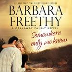 Somewhere Only We Know (Riveting firefighter romance)