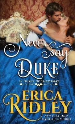 Never Say Duke - Erica Ridley - cover